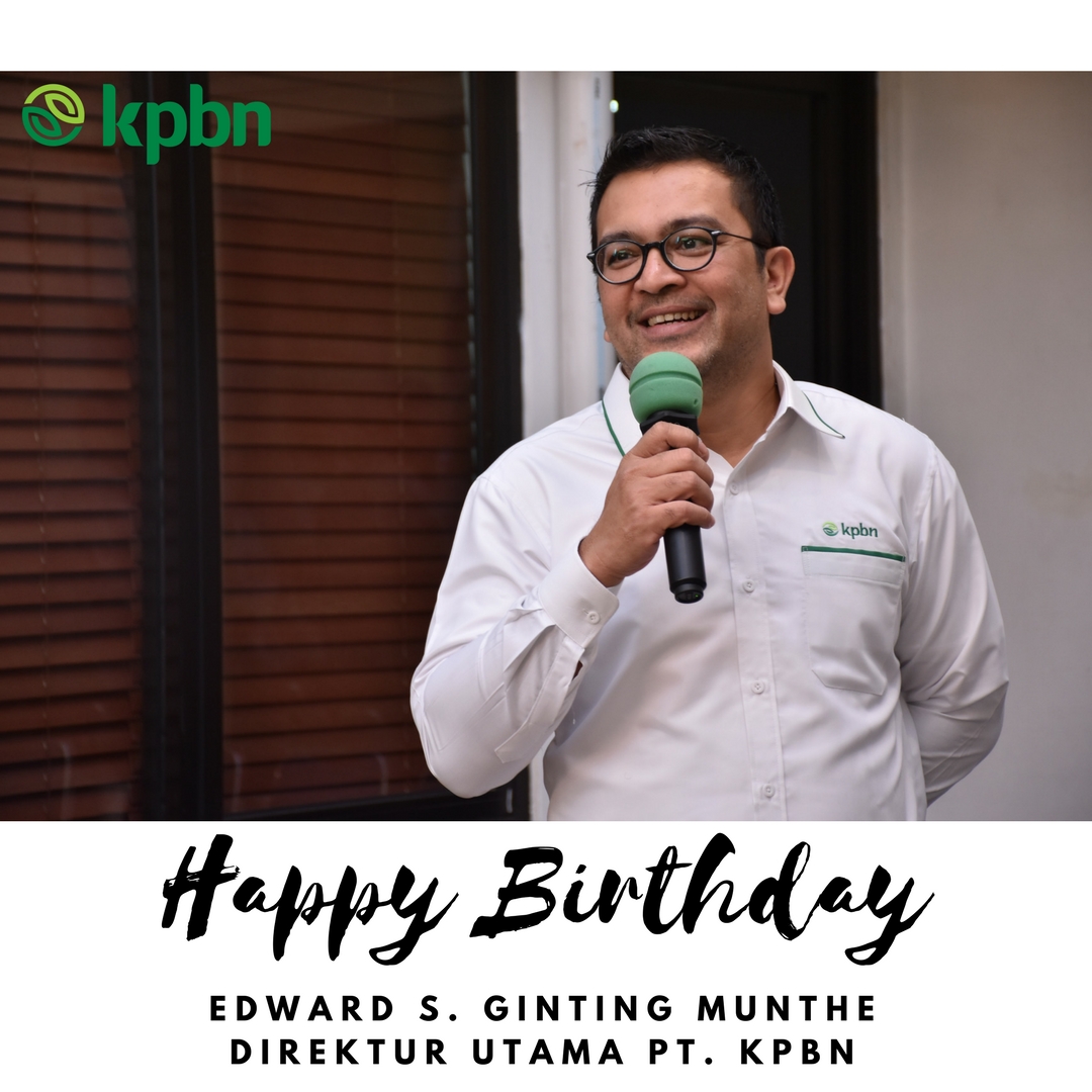 Birthday of President Director of PT. KPBN