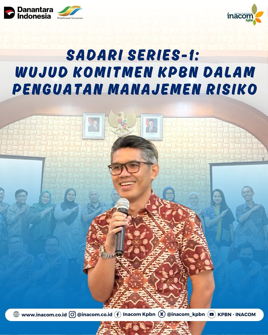 PT Kharisma Pemasaran Bersama Nusantara (KPBN) menyelenggarakan Program Budaya “SADARI” (Sadar Budaya Risiko) Series-1