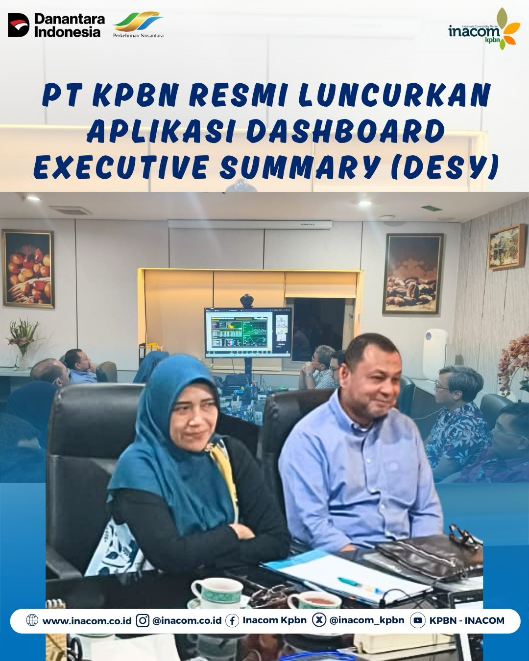 PT KPBN RESMI LUNCURKAN APLIKASI DASHBOARD EXECUTIVE SUMMARY (DESY)