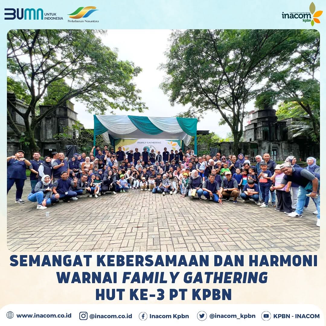 Semangat Kebersamaan dan Harmoni Warnai Family Gathering HUT ke-3 PT KPBN