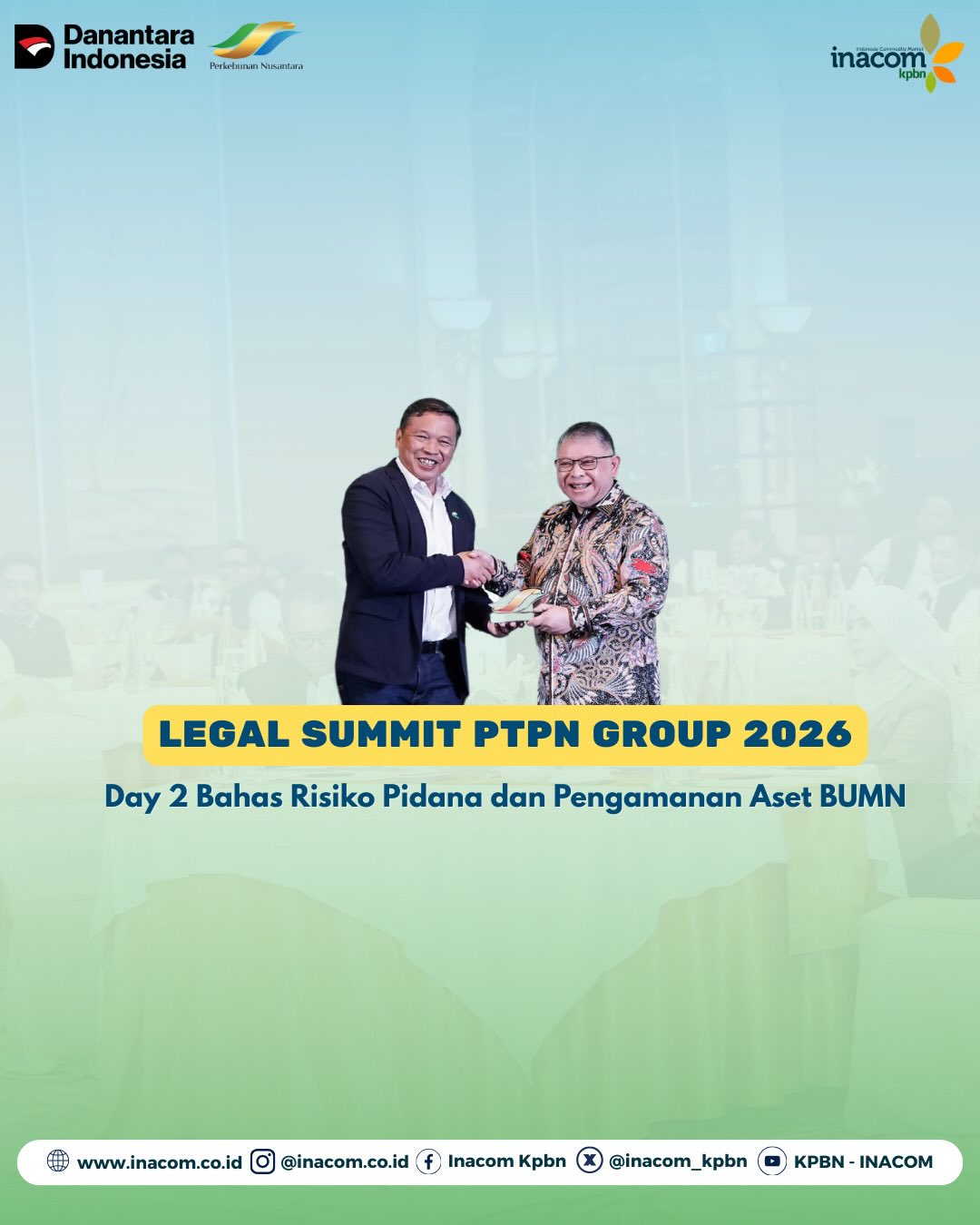 Legal Summit PTPN Group 2026 Day 2 Bahas Risiko Pidana dan Pengamanan Aset BUMN