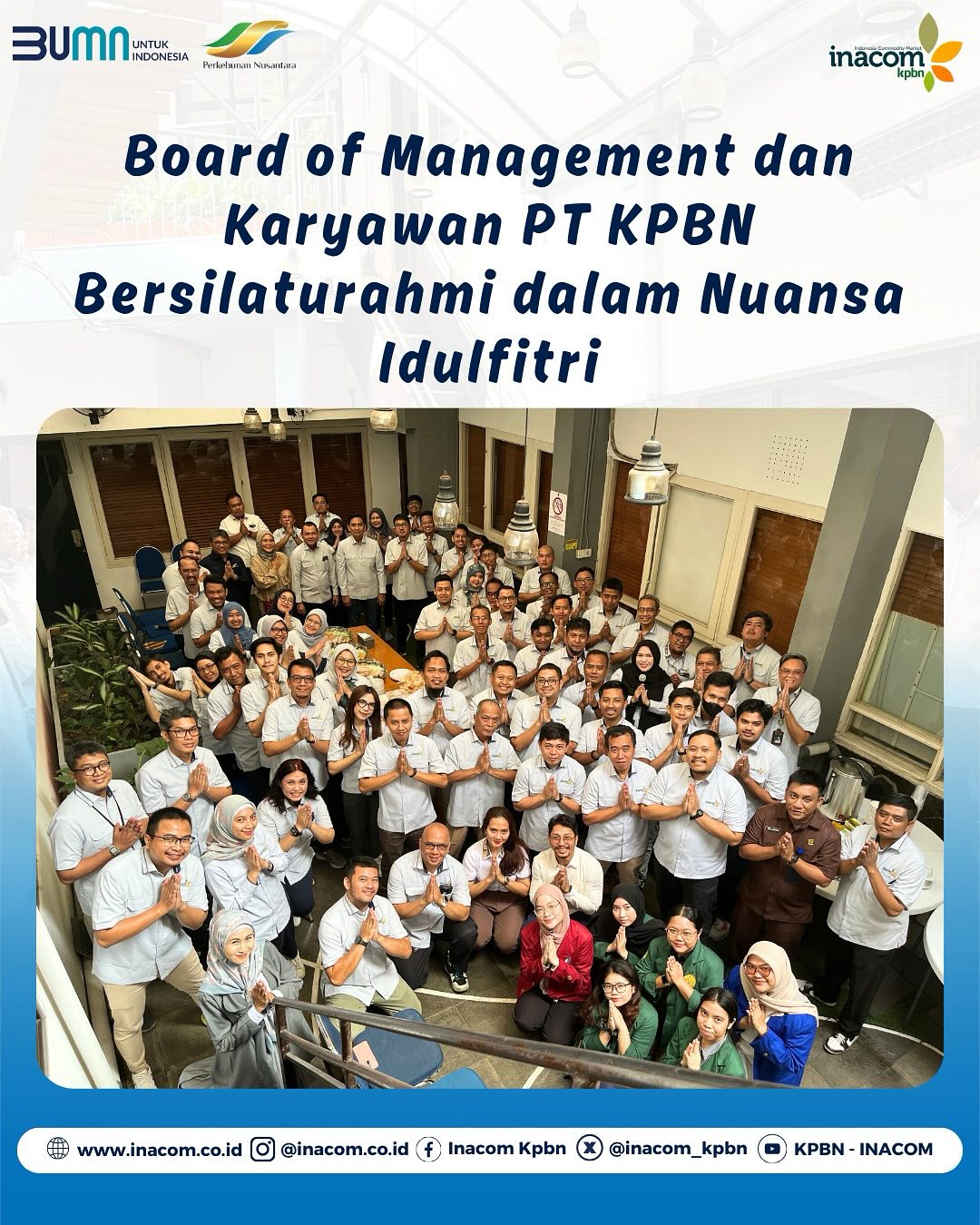 BOM dan Karyawan PT KPBN Bersilaturahmi dalam Nuansa Idulfitri