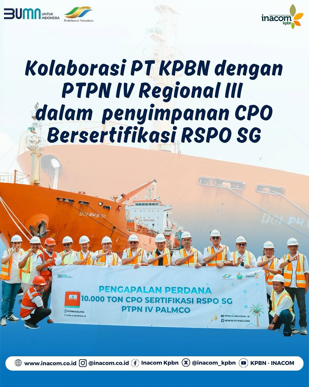 Kolaborasi PT KPBN dengan PTPN IV Regional III dalam Penyimpanan CPO Bersertifikasi RSPO SG