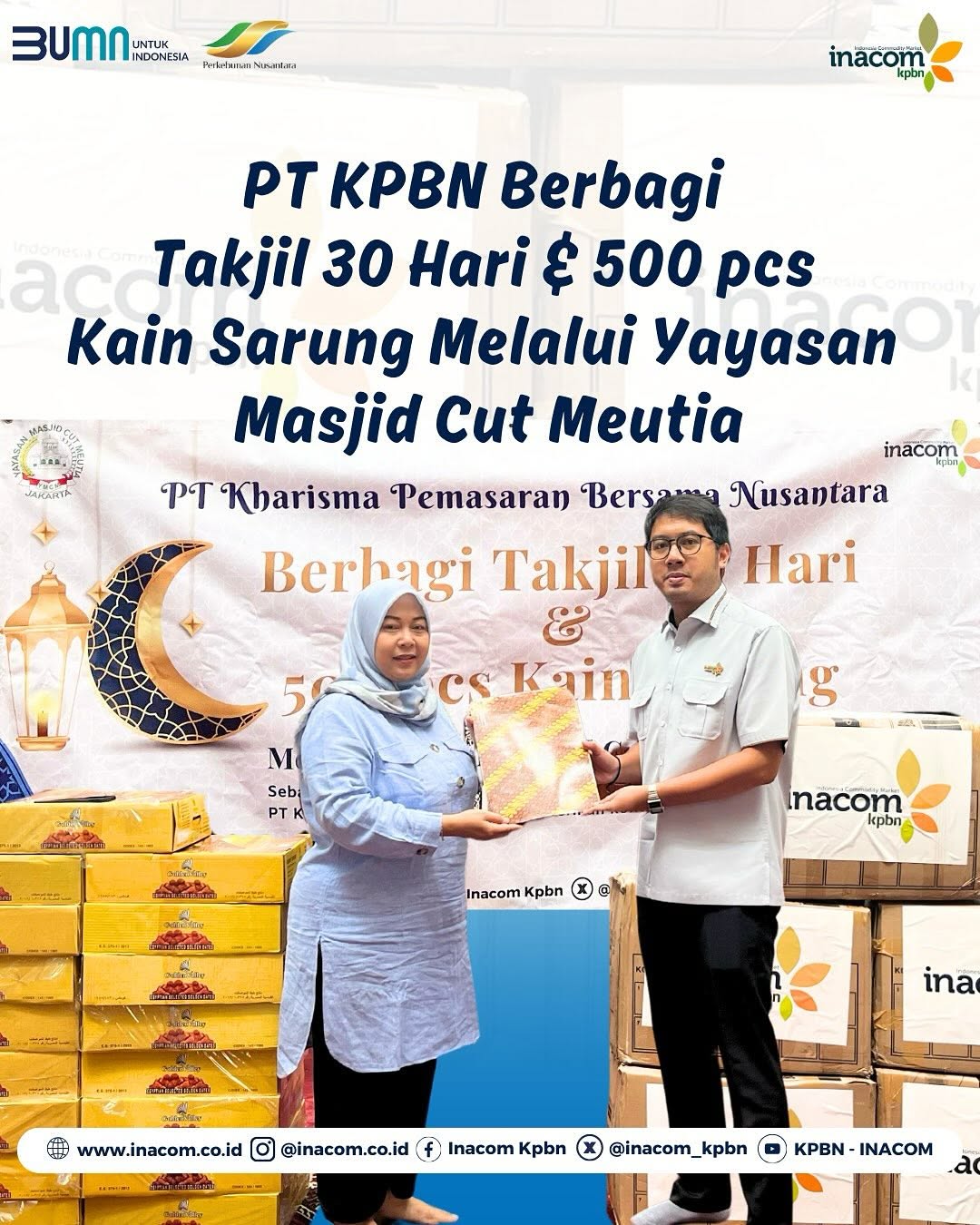 PT KPBN Berbagi Takjil 30 Hari & 500 pcs Kain Sarung Melalui Yayasan Masjid Cut Meutia